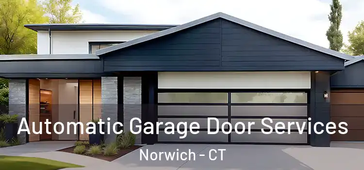  Automatic Garage Door Services Norwich - CT