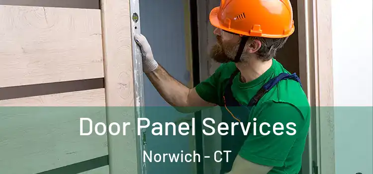 Door Panel Services Norwich - CT