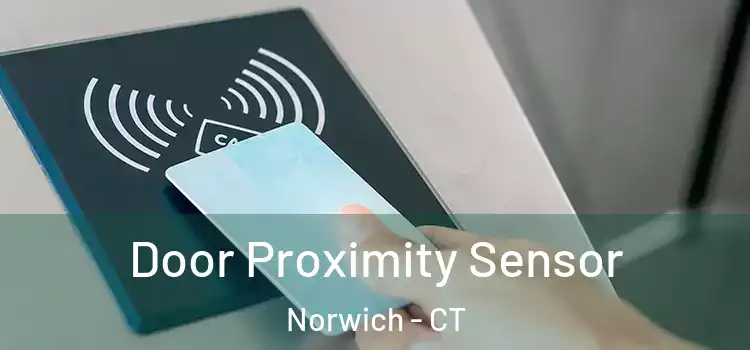  Door Proximity Sensor Norwich - CT